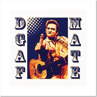 Johnny Cash - DGAF MATE Posters and Art